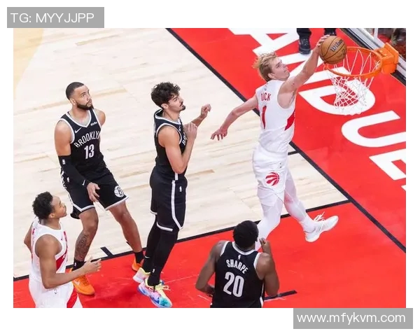 猛龙队力克篮网，洛里发挥神勇，带领球队再创辉煌